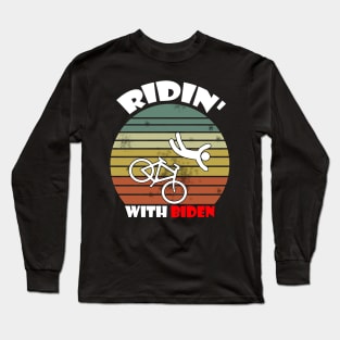 Joe Biden Falling With Biden Funny Ridin With Biden Long Sleeve T-Shirt